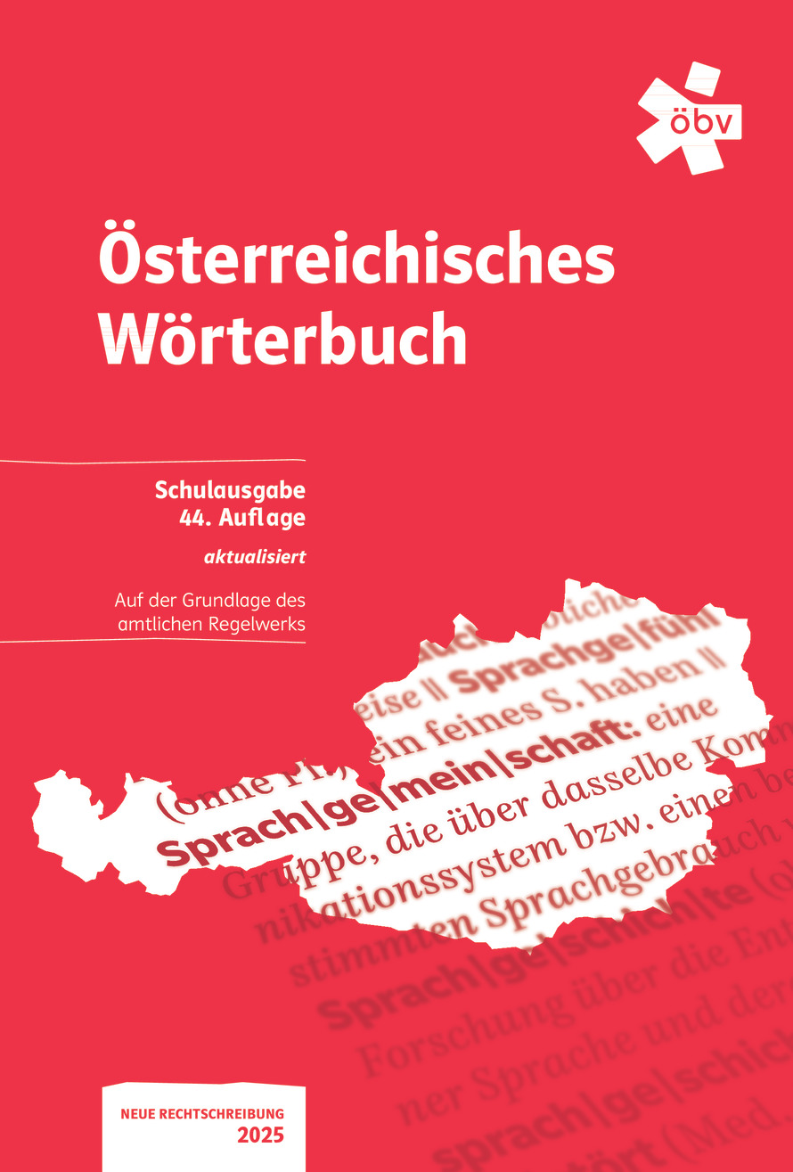 Österreichisches Wörterbuch 44. Auflage, aktualisiert Schulausgabe